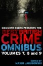 Mammoth Books presents The Best British Crime Omnibus: Volume 7, 8 and 9