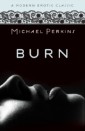 Burn (Modern Erotic Classics)