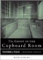 Ghost in the Cupboard Room