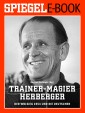 Trainer-Magier Sepp Herberger - Der WM-Sieg 1954 und die Deutschen