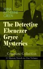 THE DETECTIVE EBENEZER GRYCE MYSTERIES - Complete Collection: 11 Mystery Novels in One Volume