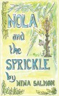 Nola and the Sprickle