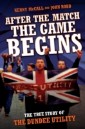 After The Match, The Game Begins - The True Story of The Dundee Utility