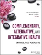 Complementary, Alternative, and Integrative Health