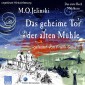 Die Bücher Mühlheim / Das geheime Tor der alten Mühle