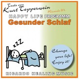 Gesunder Schlaf - Happy Life Programm - Texte von Kurt Tepperwein