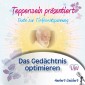 Tepperwein präsentiert: Das Gedächtnis optimieren (Texte zur Tiefenentspannung)