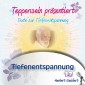 Tepperwein präsentiert: Tiefenentspannung (Texte zur Tiefenentspannung)