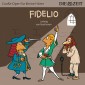 Fidelio - Die ZEIT-Edition "Große Oper für kleine Hörer" (Ungekürzt)