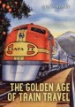 Golden Age of Train Travel