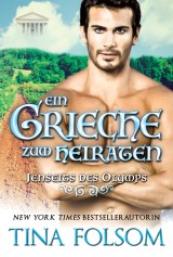 Ein Grieche zum Heiraten (Jenseits des Olymps - Buch 2)