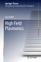 High Field Plasmonics
