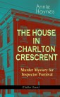 THE HOUSE IN CHARLTON CRESCRENT - Murder Mystery for Inspector Furnival (Thriller Classic)