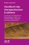 Handbuch des therapeutischen Erzählens (Leben lernen, Bd. 221)