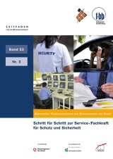 Schritt für Schritt zur Service-/Fachkraft für Schutz und Sicherheit