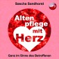 Altenpflege mit Herz