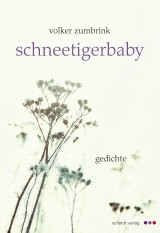 Schneetigerbaby: Gedichte