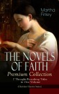 THE NOVELS OF FAITH - Premium Collection: 7 Thought-Provoking Titles in One Volume