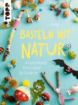 Basteln mit Natur