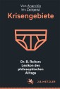 Dr. B. Reiters Lexikon des philosophischen Alltags: Krisengebiete