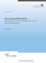 Das Helgoländer Papier - grundsätzliche wissenschaftliche Anforderungen