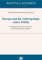 Europa und die Anthropologie seiner Politik