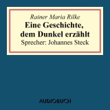 Eine Geschichte, dem Dunkel erzählt (aus: Geschichten vom lieben Gott)