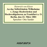 An das Stiftsfräulein Wilhelmine v. Zenge Hochwürden und Hochwohlgeboren zu Frankfurt a. O. Berlin, den 22. März 1801
