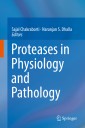 Proteases in Physiology and Pathology