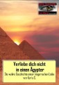 Verliebe dich nicht in einen Ägypter