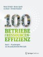 100 Betriebe für Ressourceneffizienz - Band 1