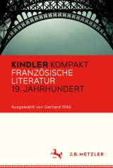 Kindler Kompakt: Französische Literatur 19. Jahrhundert