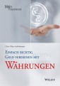 Einfach richtig Geld verdienen mit Währungen