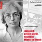Politisch aktiv - Wenn ich getötet werde, sucht den Mörder im Kreml (Anna Politkowskaja)