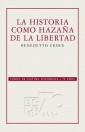 La historia como hazaña de la libertad