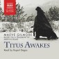 Titus Awakes (Abridged)