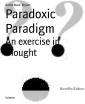 Paradoxic Paradigm