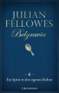 Belgravia (6) - Ein Spion in den eigenen Reihen