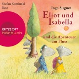 Eliot und Isabella und die Abenteuer am Fluss