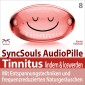 Tinnitus lindern & loswerden (SyncSouls Audiopille)