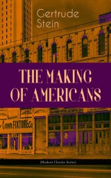 THE MAKING OF AMERICANS (Modern Classics Series)