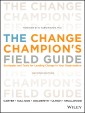 The Change Champion's Field Guide