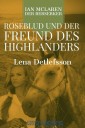 Roseblud und der Freund des Highlanders