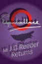 Mr J G Reeder Returns