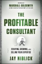 The Profitable Consultant