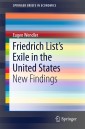 Friedrich List's Exile in the United States