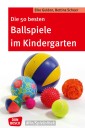 Die 50 besten Ballspiele im Kindergarten - eBook