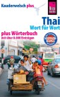 Reise Know-How Sprachführer Thai - Wort für Wort plus Wörterbuch: Kauderwelsch-Band 19+