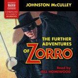 The further Adventures of Zorro (Unabridged)