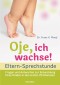 Oje, ich wachse!  - ELTERN-SPRECHSTUNDE